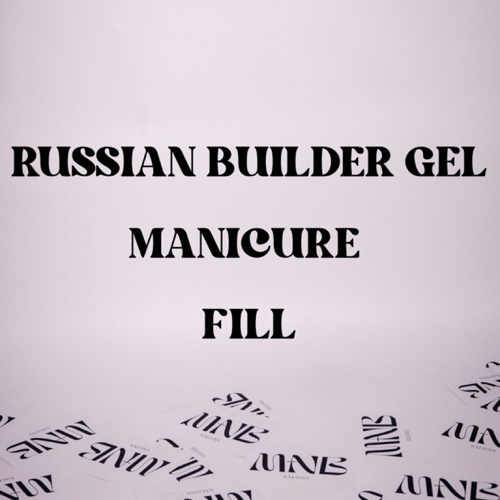 FILL RUSSIAN BUILDER GEL at MNB SALONS LLC in San Antonio, TX