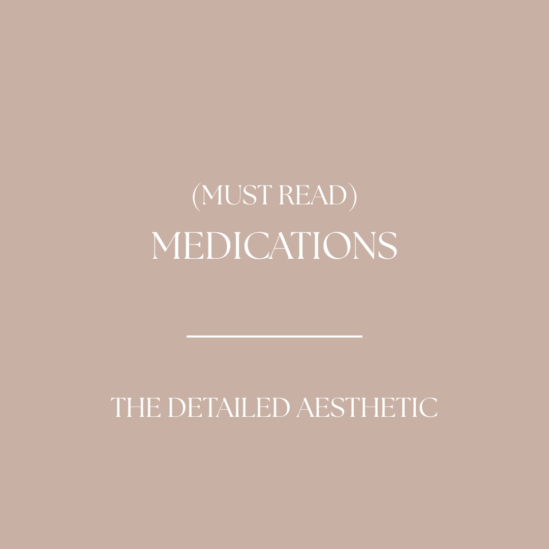 Medications (MUST READ)