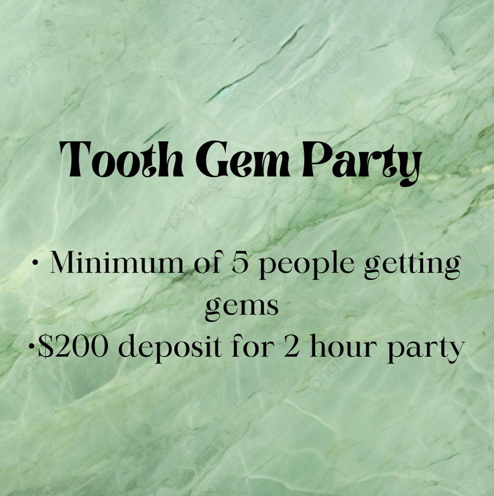 TOOTH GEM PARTY