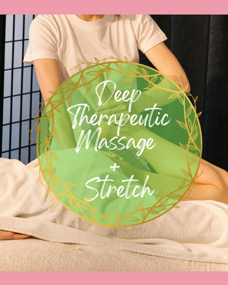 Deep Therapeutic + Stretch