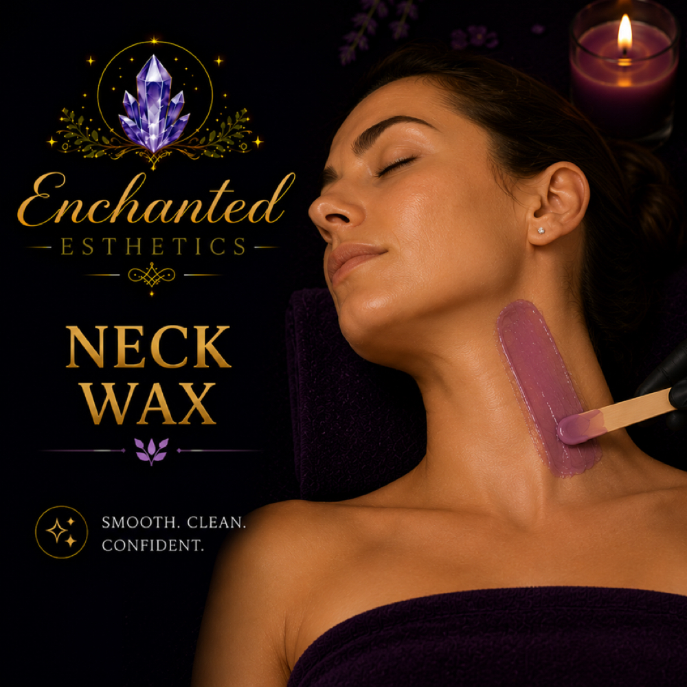 ✨Neck Wax at Enchanted Esthetics in Sacramento, CA