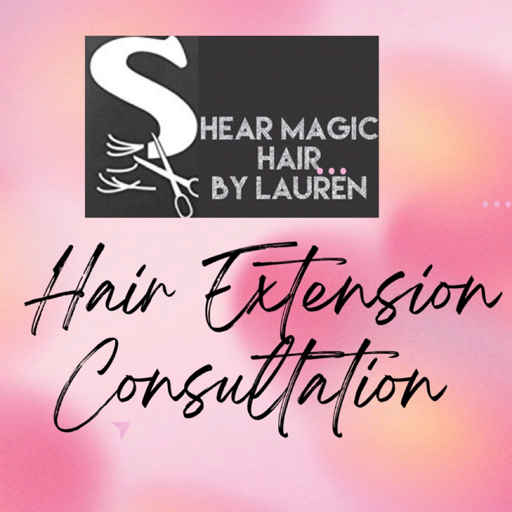 Hair Extension Consultation at Shear Magic Hair by Lauren in Berlin, MD