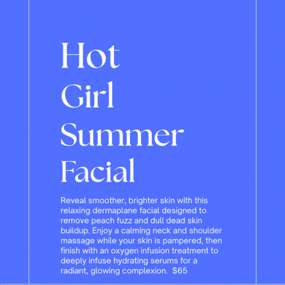 Hot Girl Summer - Facial at Taylor Mckinney - Esthetics in Corinth, MS