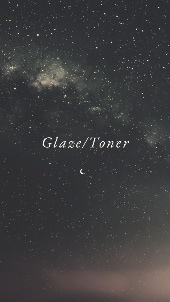 Glaze/Toner