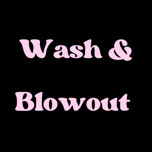 Wash & Blowout