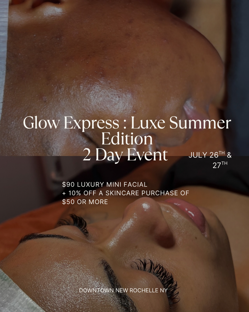 Mini Luxe Facial - July 26th - 27th