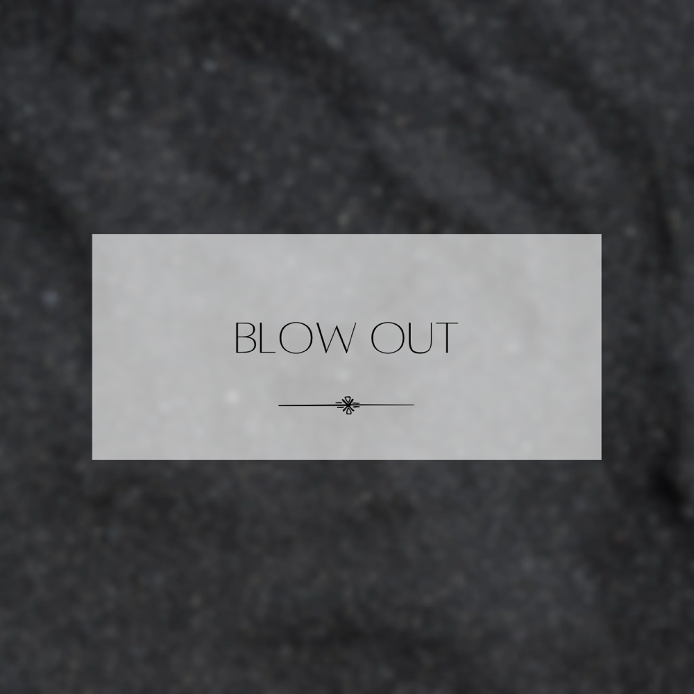 Blow-Out