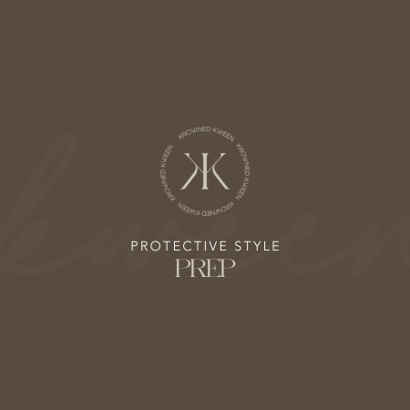Protective Style Prep