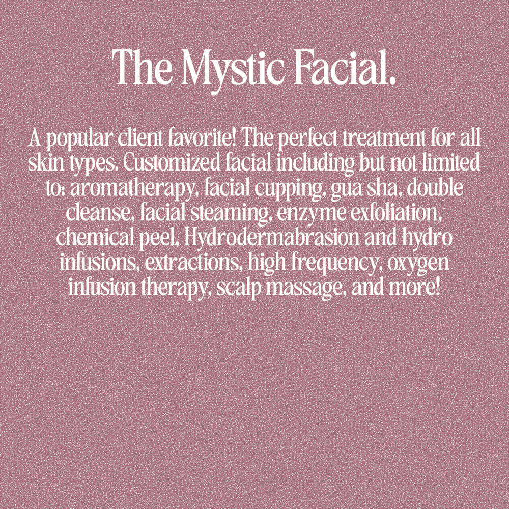 The Mystic Facial w/ LED