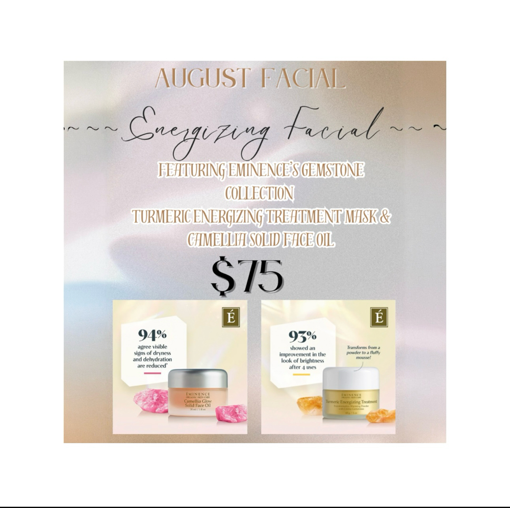 Energizing Facial- AUGUST ONLY!