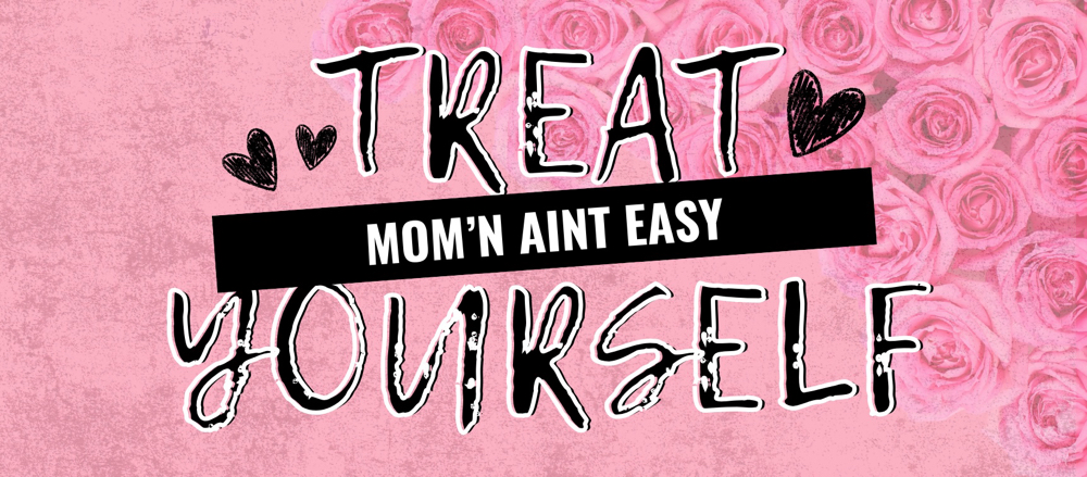 Mom’n Aint Easy Facial Package