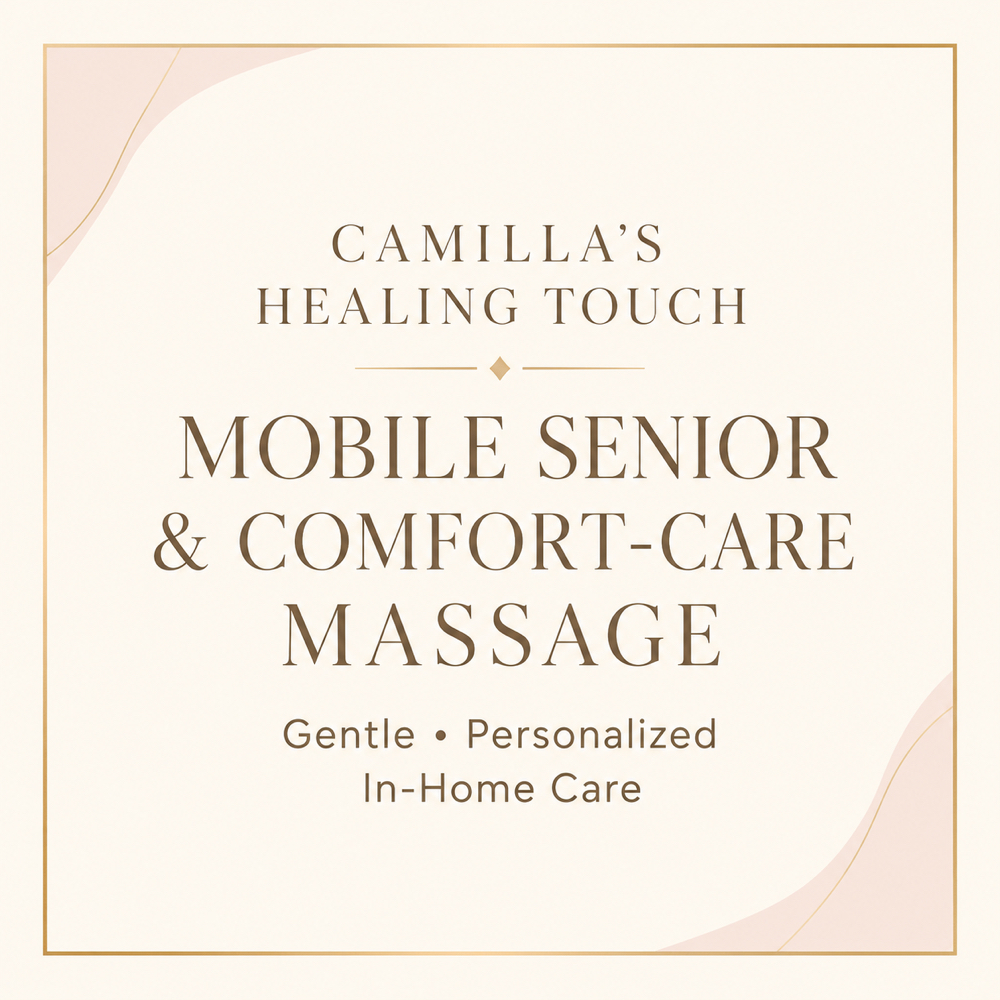 Mobile Senior & Comfort-Care Massag at Camilla’s Healing Touch in Southfield, MI