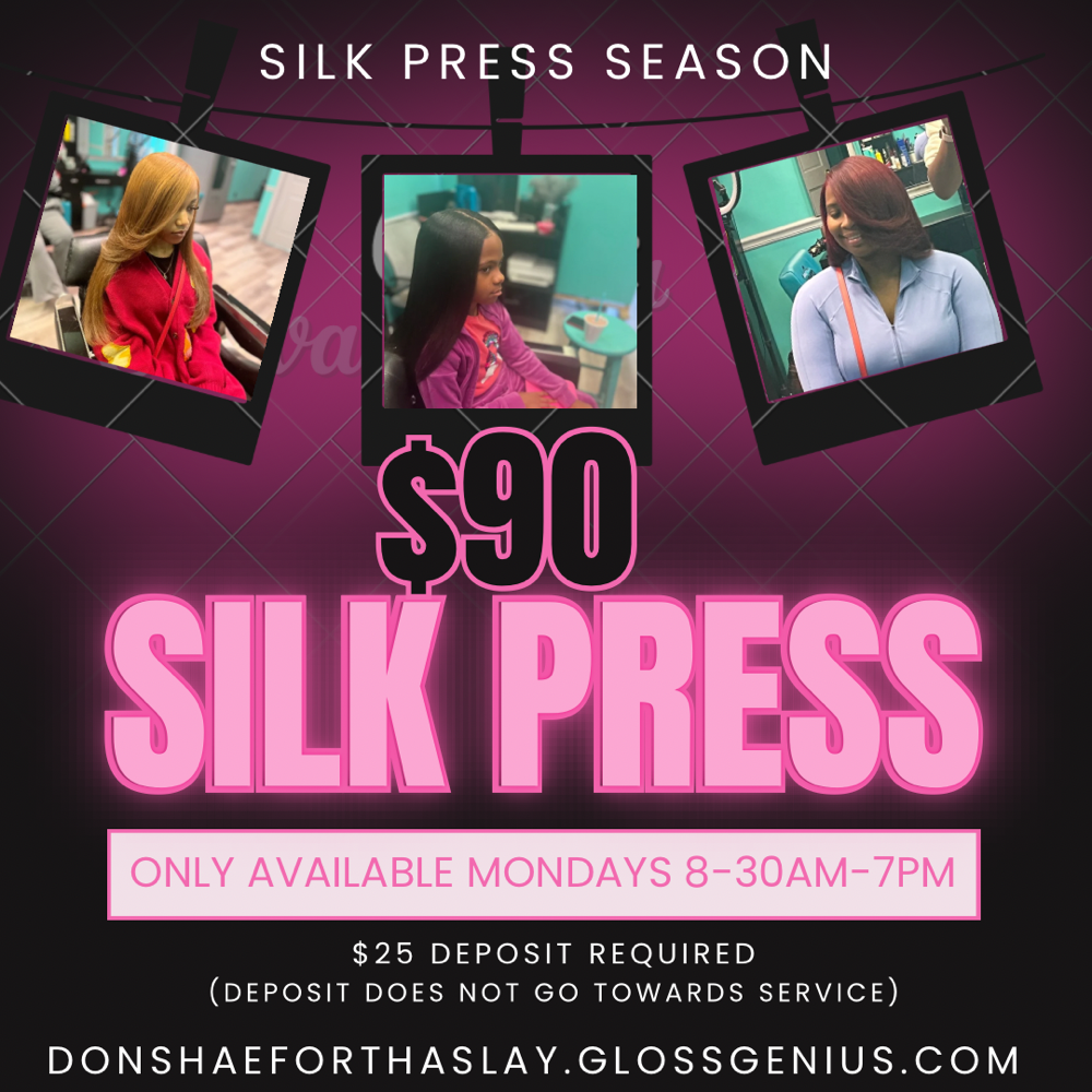 SILK PRESS MONDAYS 💇🏾♀️ at Don’Shae For Tha Slay in Savannah ga, GA