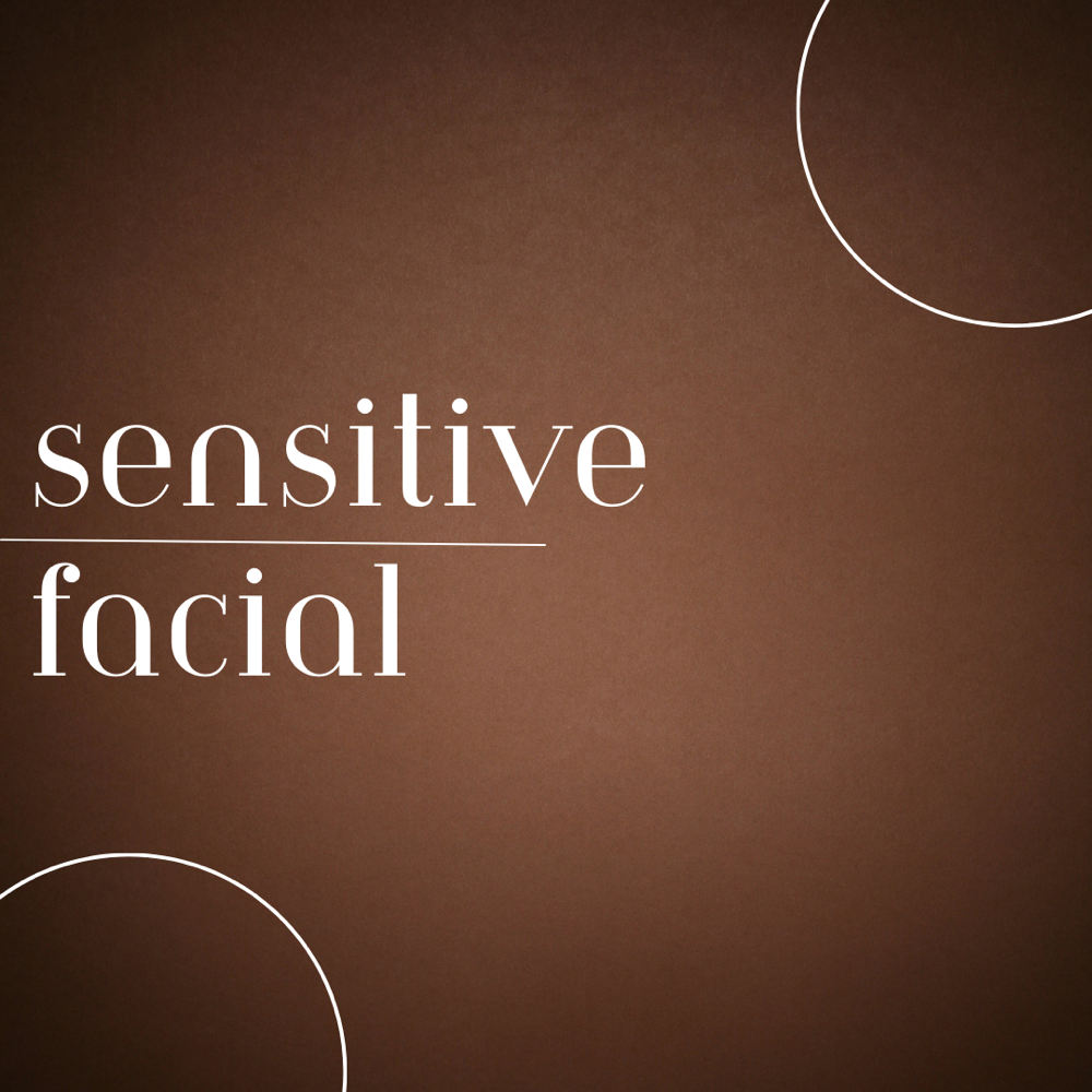 Sensitive Facial