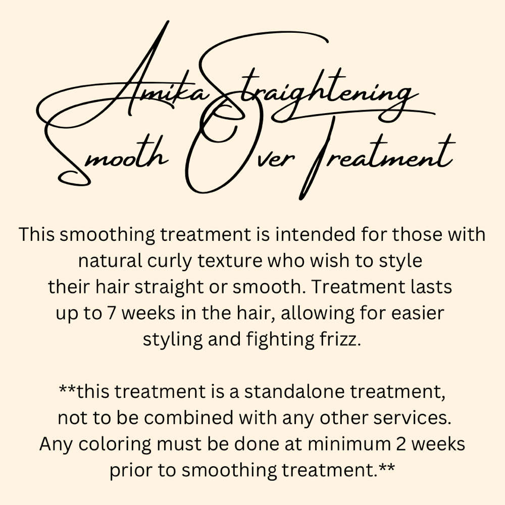 Smooth Over Treatment: Straighten