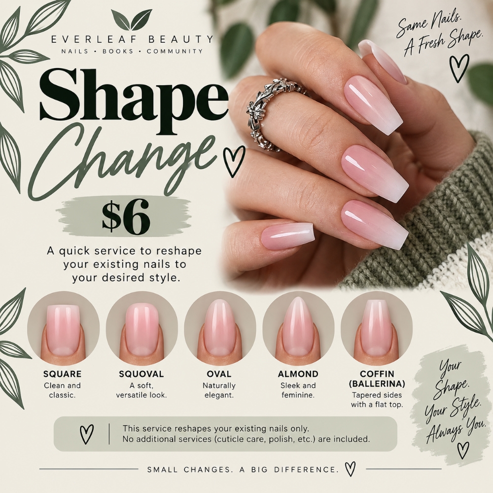 Shape Change at Everleaf Beauty in Lewiston, ID