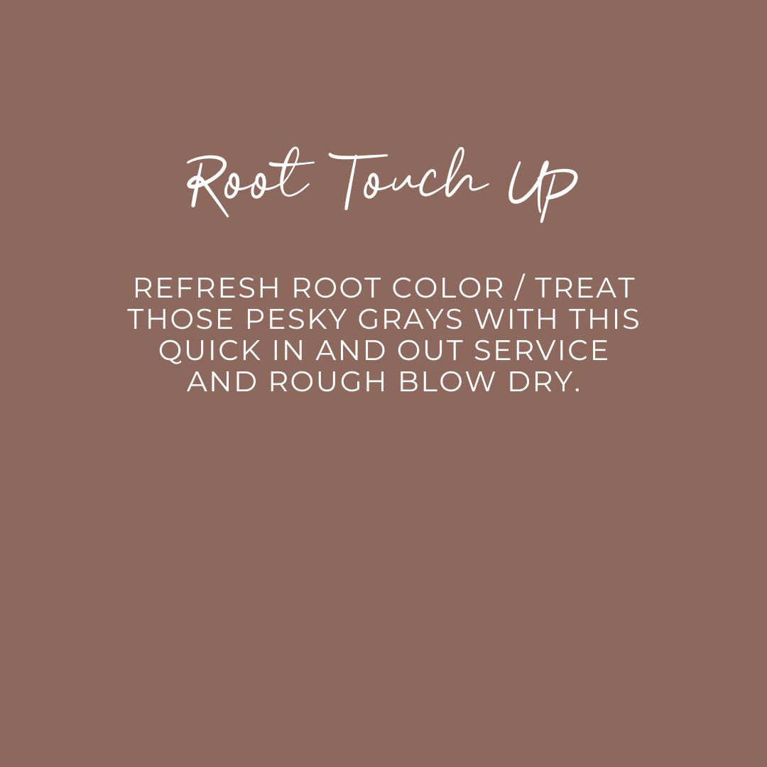 Root Touch Up
