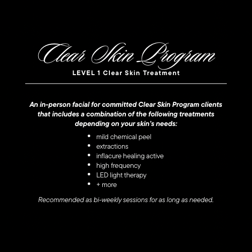 Level 1 Clear Skin Treatment