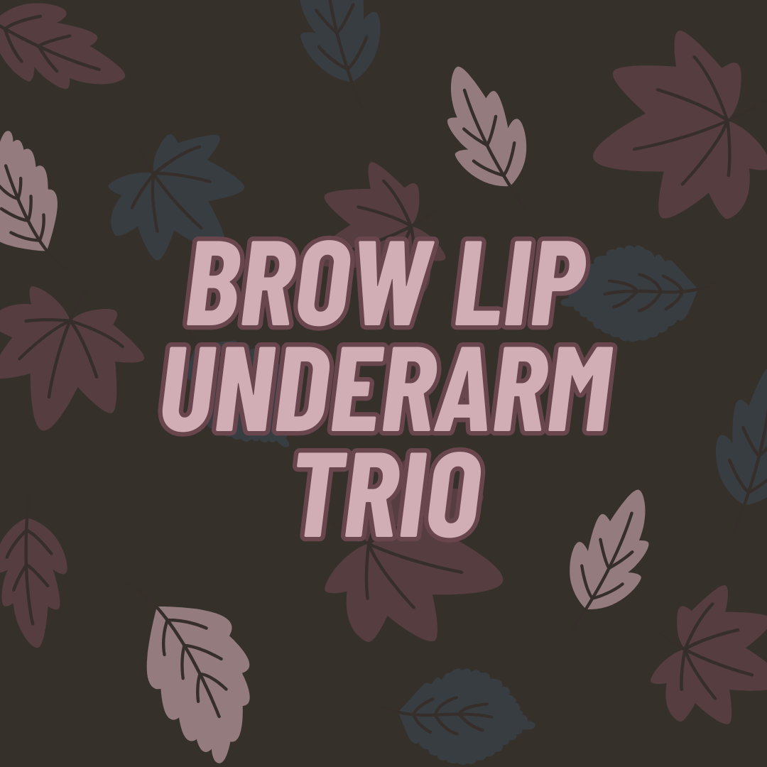 Brow + Lip + Underarm Trio