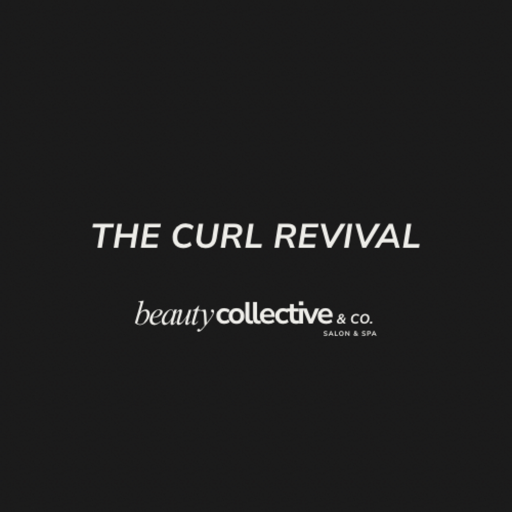The Curl Revival at Beauty Collective & Co. in Rochelle, IL