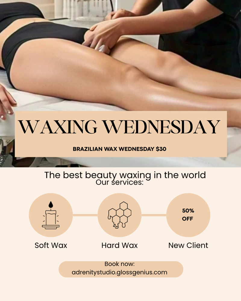 Waxing Wednesday $pecial