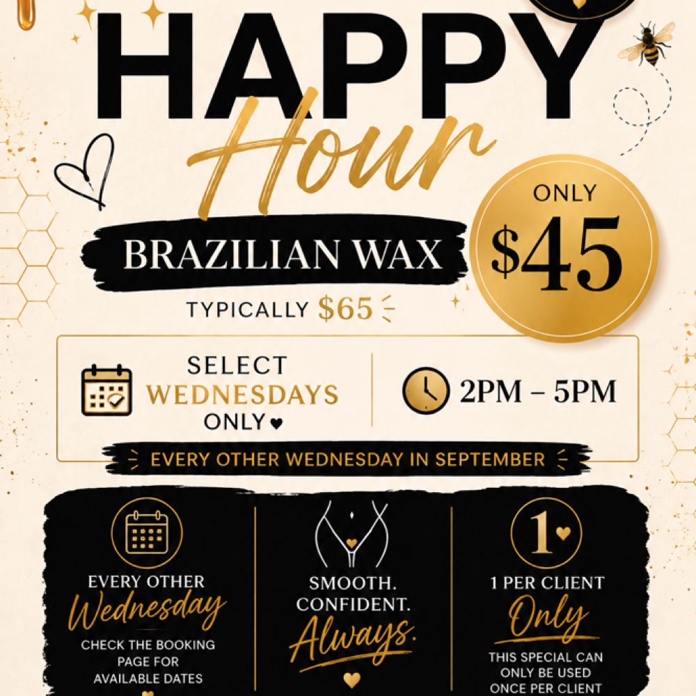 EVERY OTHER WED $45 BRAZILIAN 9/1 at Honey Bee Waxing Co. in Wilmington, DE