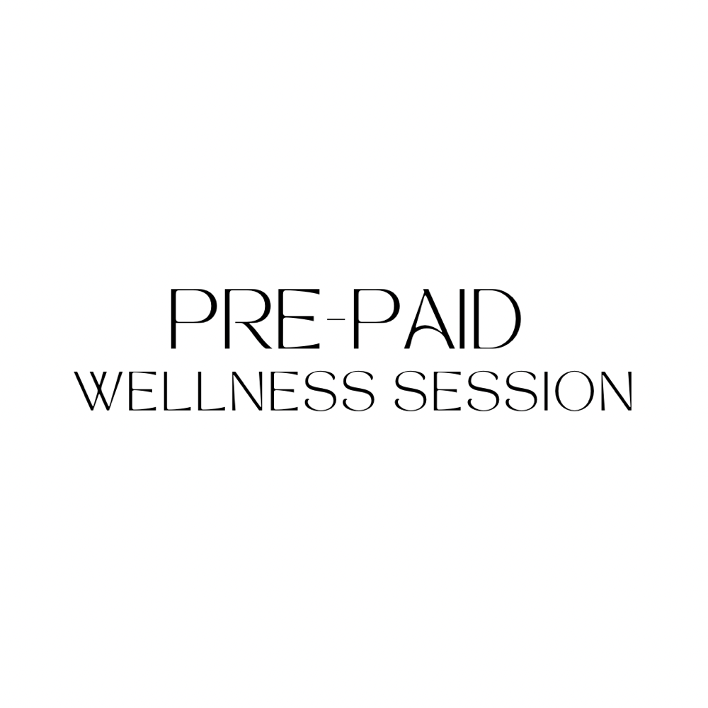 Pre-paid Wellness Session