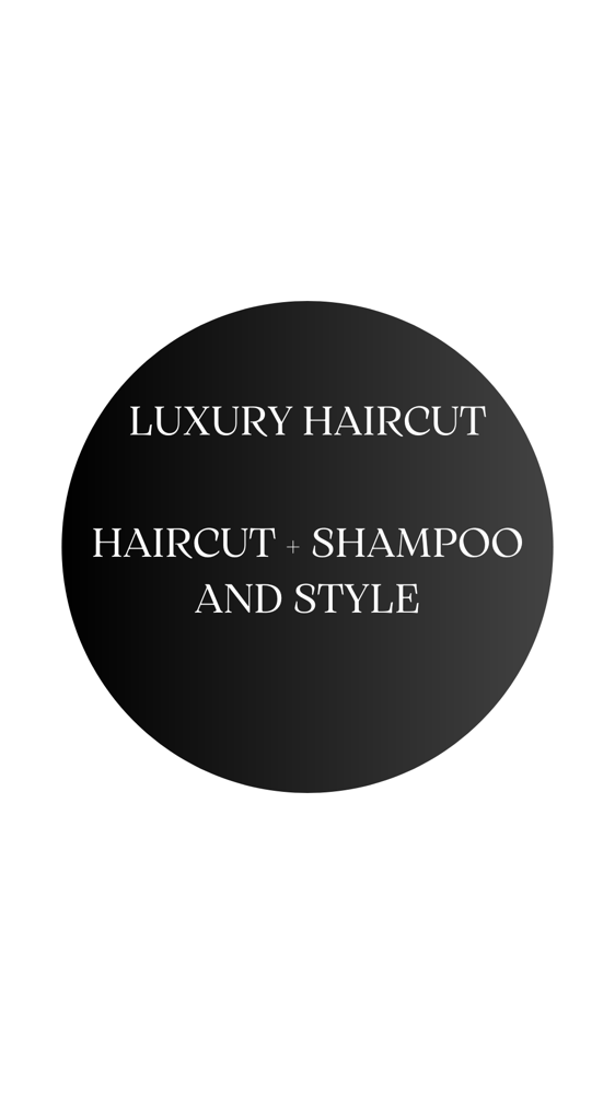 Luxury Haircut