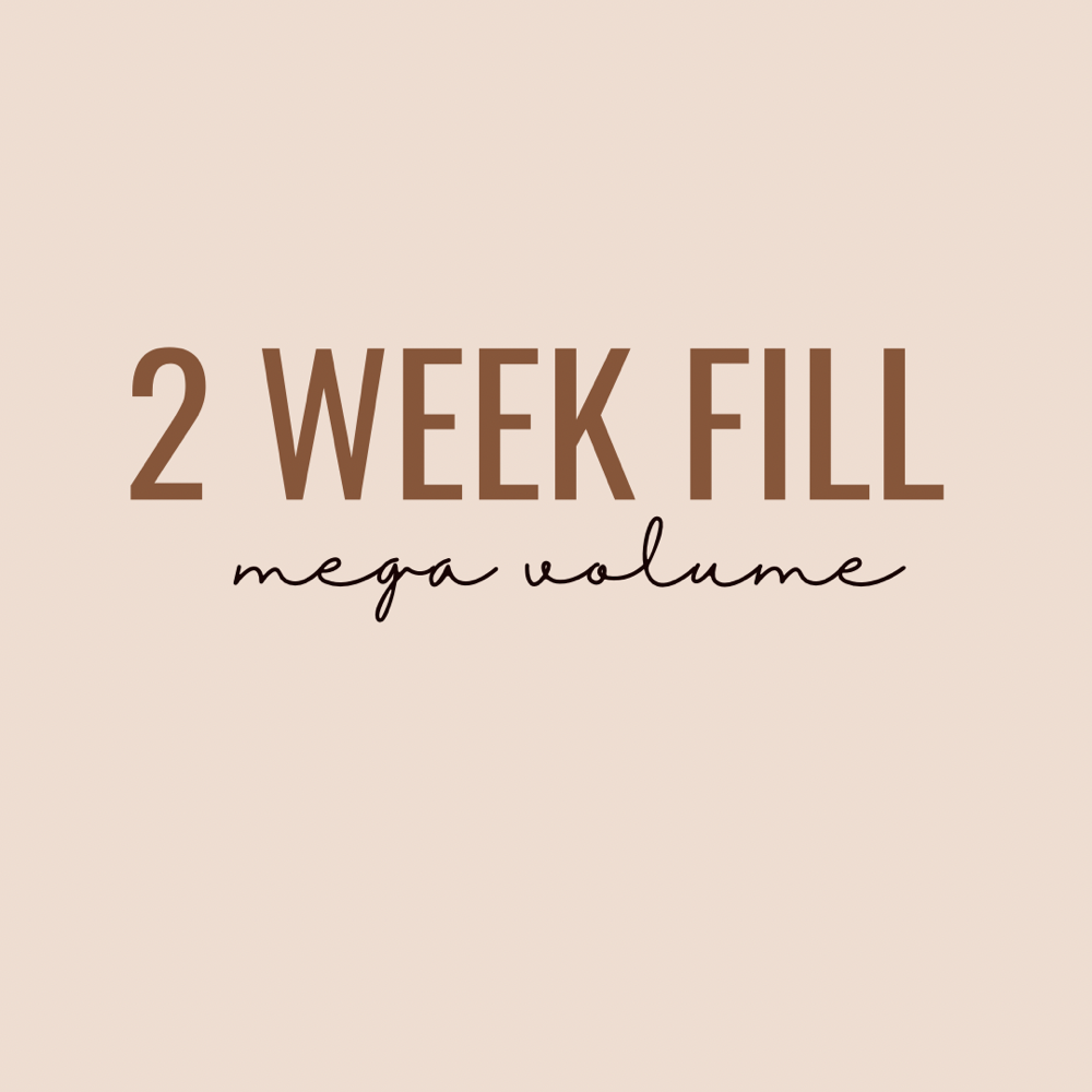 Mega Volume 2 Week Fill