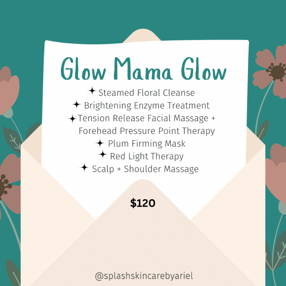 Glow Mama Glow Facial at Splash Skincare in San Antonio, TX