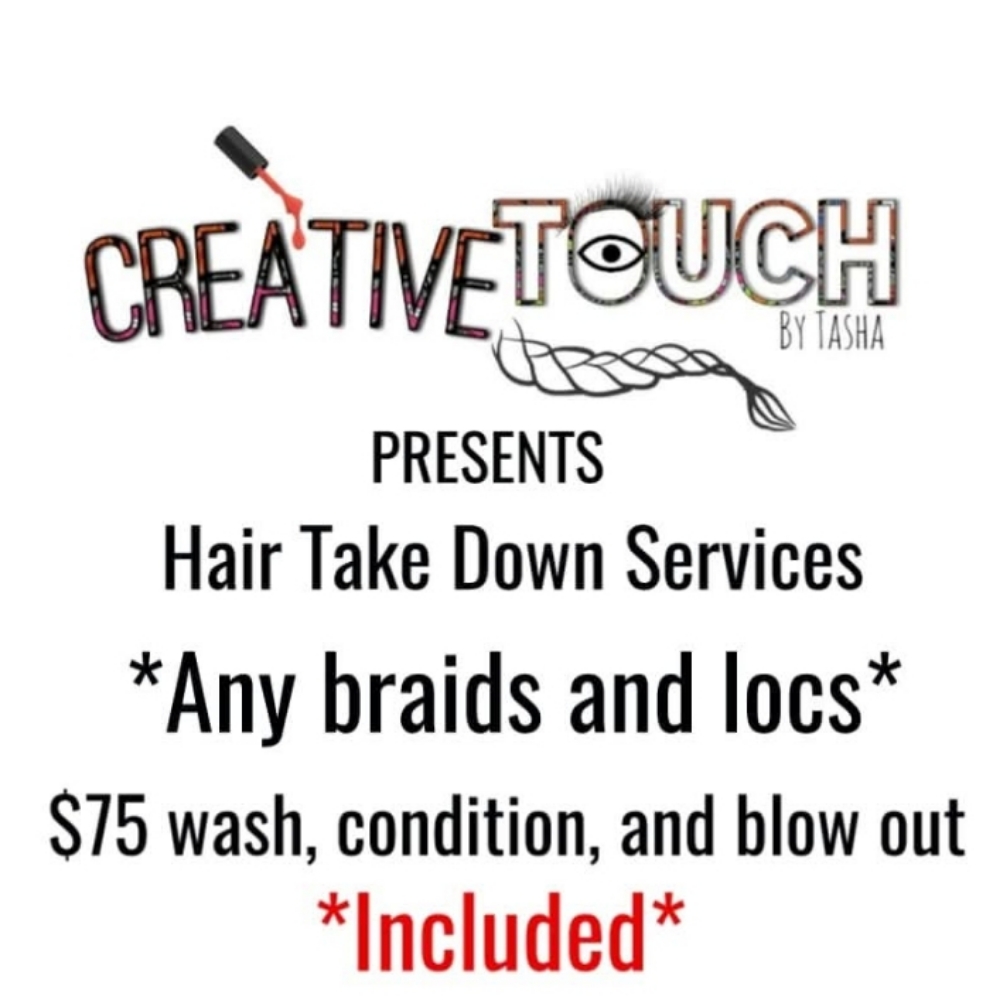 Hair Take Down at Creative Touch By Tasha in Byram, MS