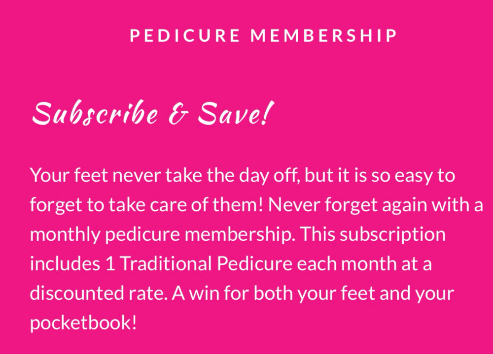 Monthly subscription, pedicure club