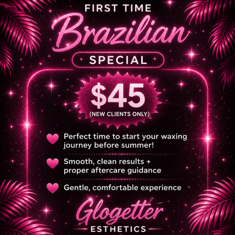 First Time Brazilian $45 at Glogetteresthetics in Warwick, RI