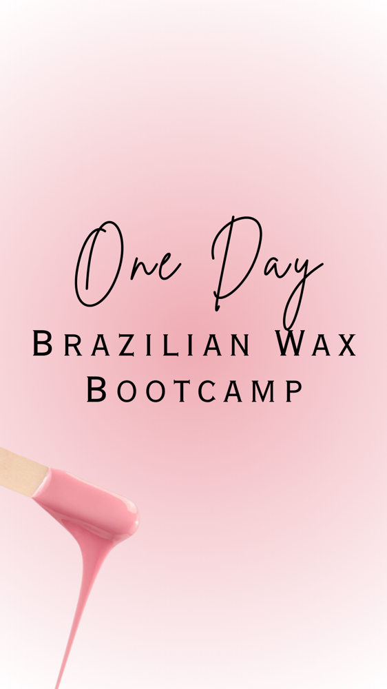 1-DAY BRAZILIAN WAX BOOTCAMP
