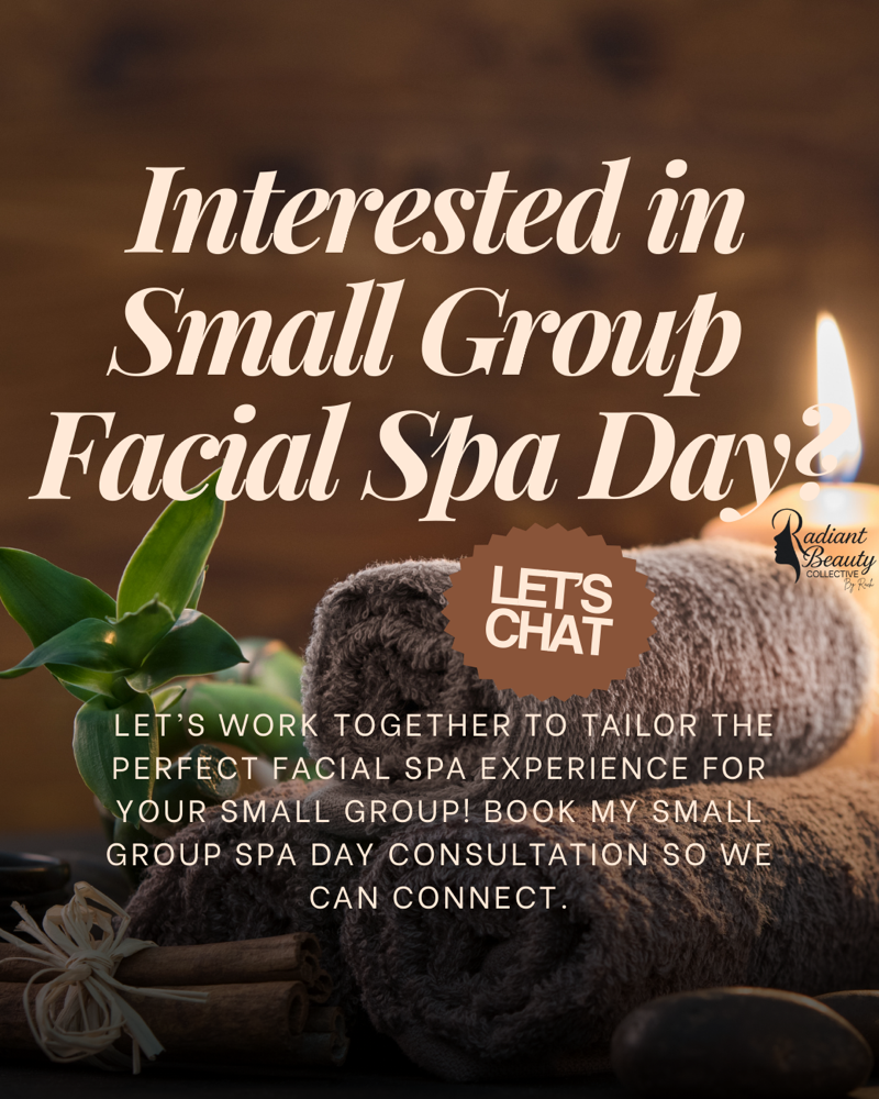 Small Group Spa Day Consultation at Radiant Beauty Collective By Rach in Rockford, IL