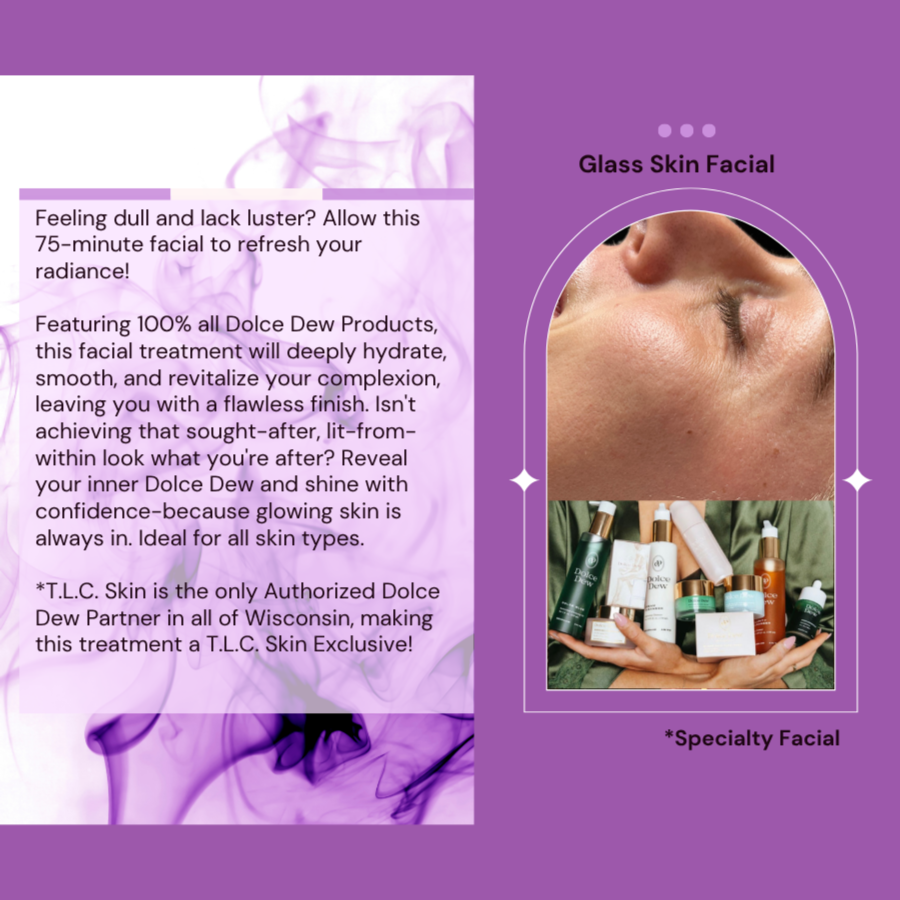 Glass Skin Facial at T.L.C. Skin Esthetics Studio in Brookfield, WI