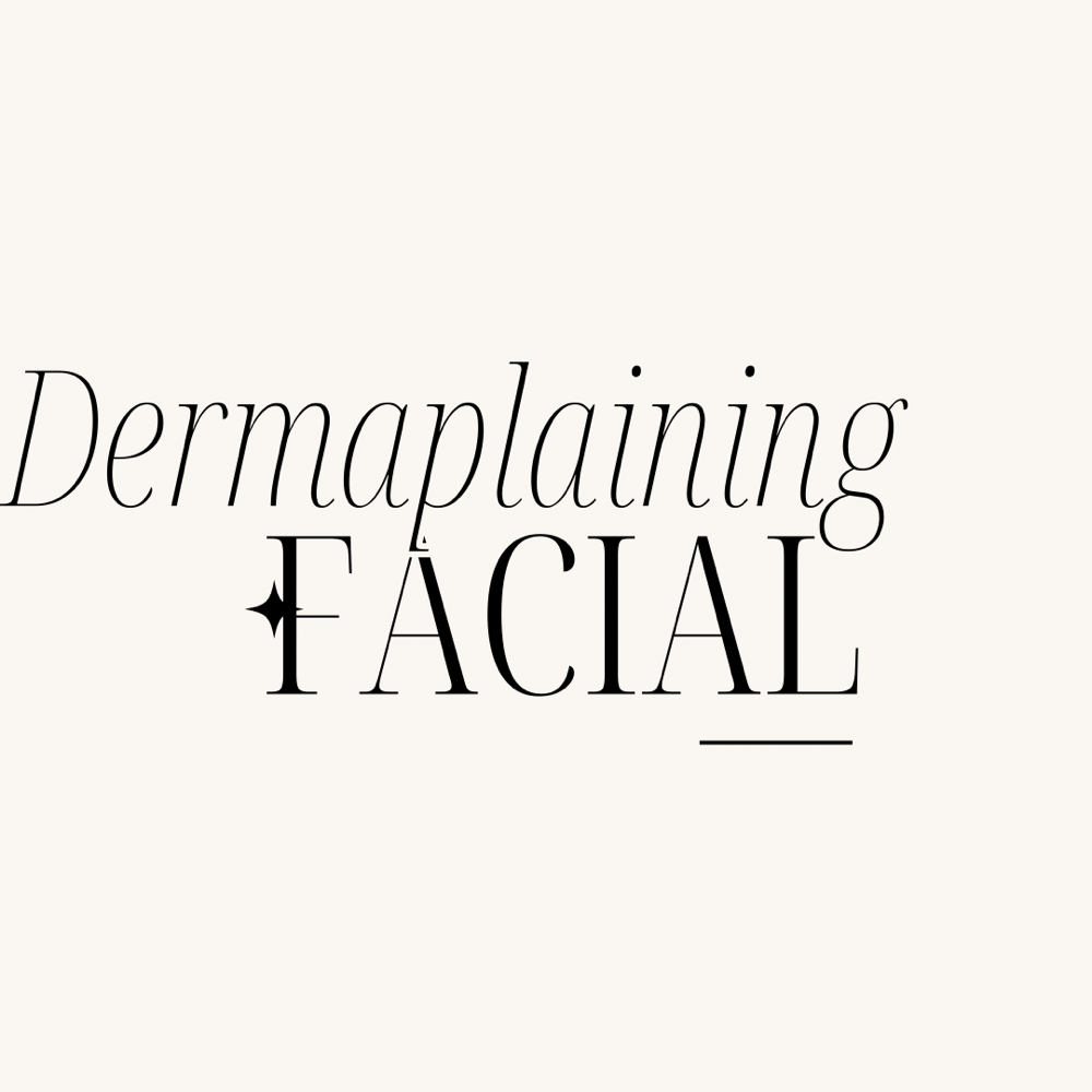 Facial With Dermaplaining