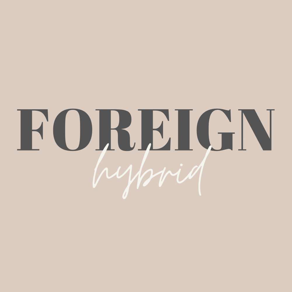 Hybrid - Foreign Fill