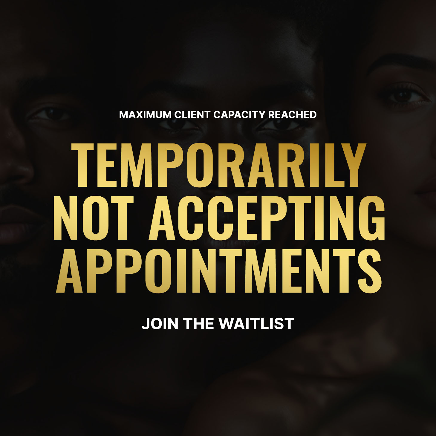 Please Join The Wait List