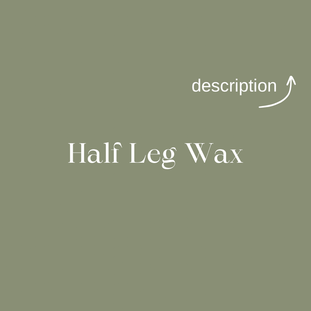 Half Leg Wax