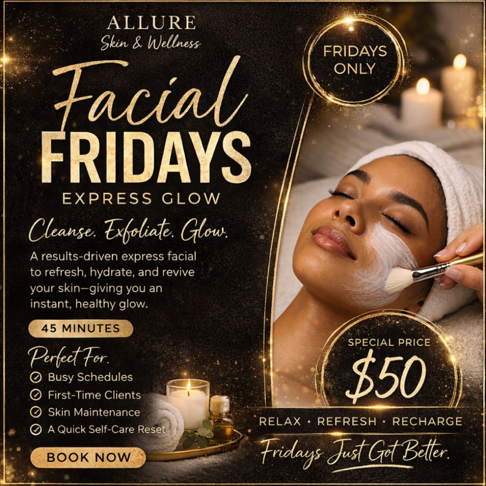 Facial Fridays-Express Facial💛 at Allure Skin & Wellness LLC in Valparaiso, IN