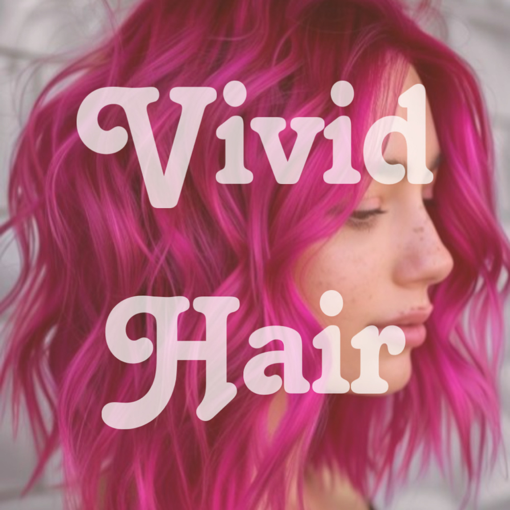 Vivid Hair