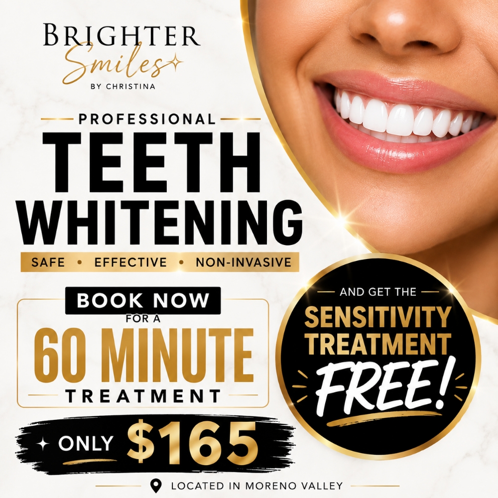 Whitening+ Sensitivity Treatment at Brighter Smiles by Christina in Moreno Valley, CA