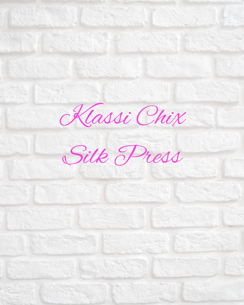 Klassi Chix Silk Press at Klassi Chix Unlimited in Shreveport, LA