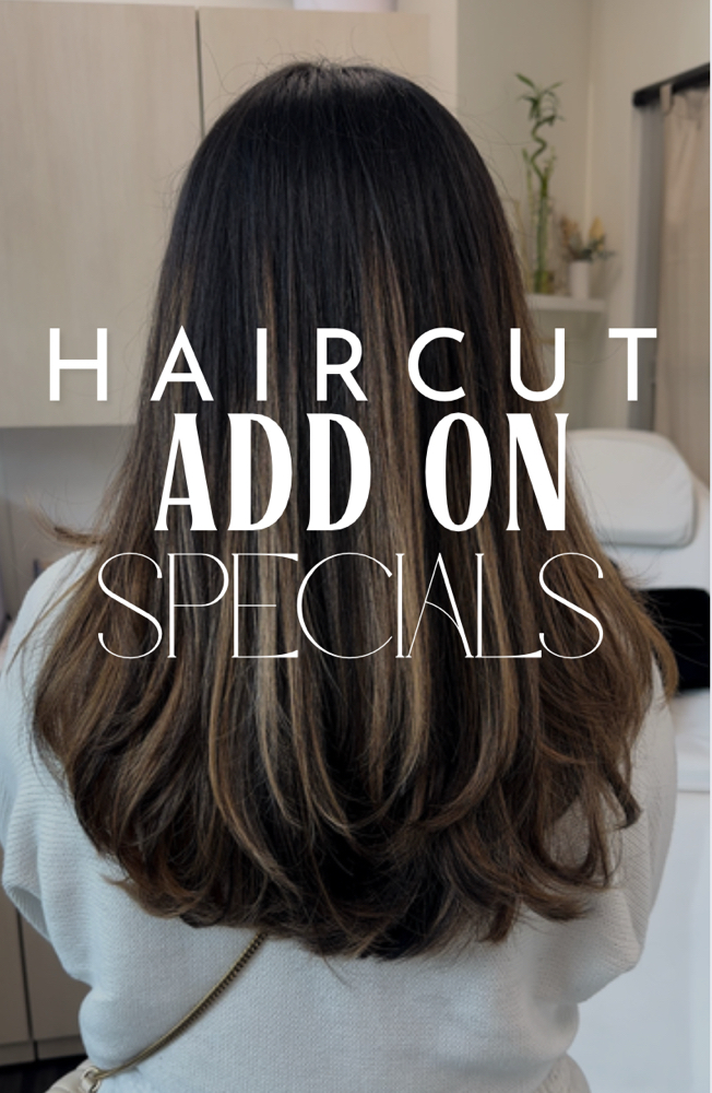 Haircut Add On Specials