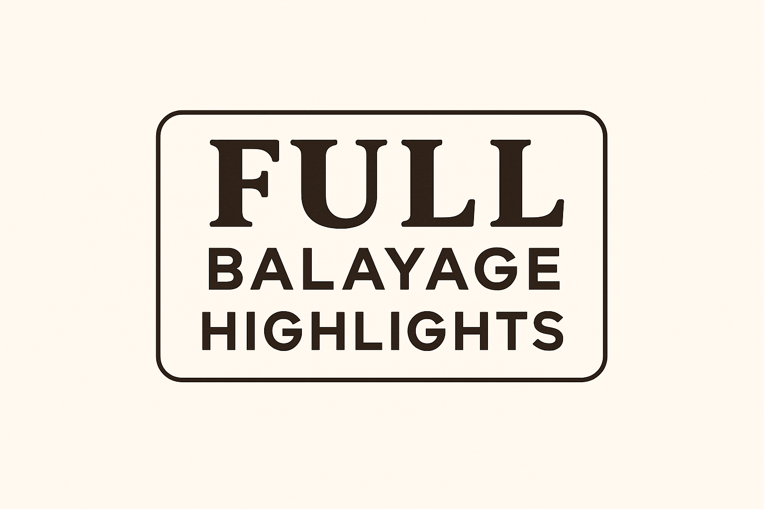 Full Balayage Highlights