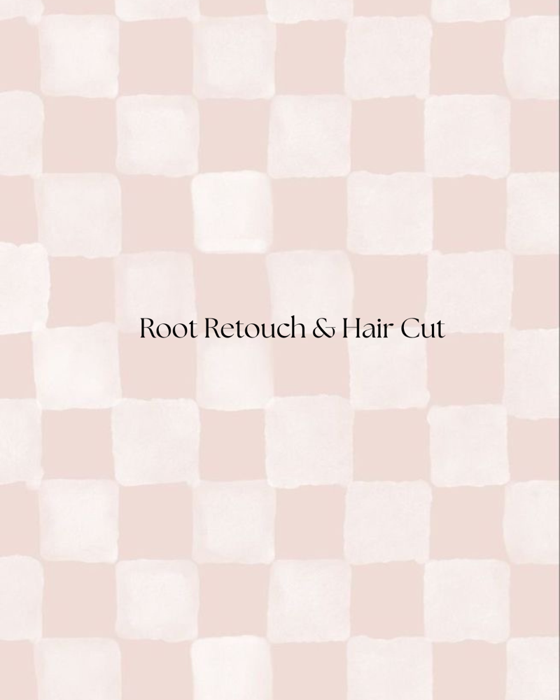 Root Retouch & Haircut