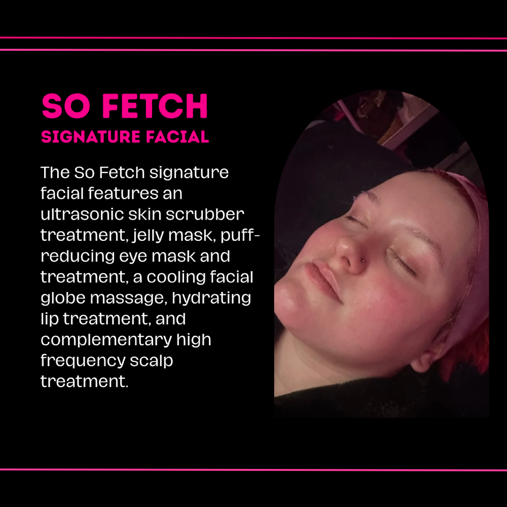 So Fetch Signature Facial