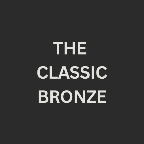 THE CLASSIC BRONZE