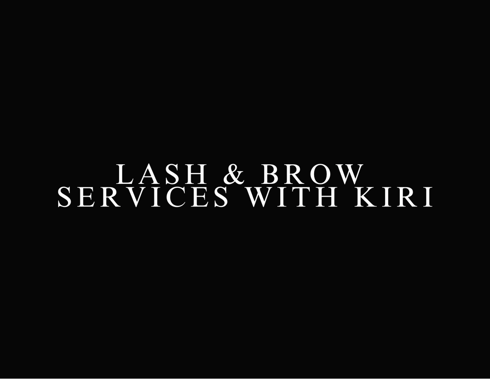 LASH & BROW SERVICES WITH KIRI